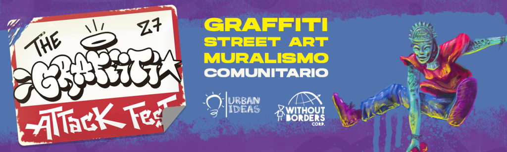 GRAFFITI ATTACK FEST. 2023. – Without Borders Corp.